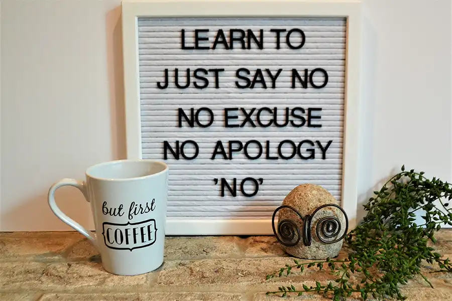 learn-to-just-say-no-no-excuse-no-apology-no-2022-11-16-06-12-56-utc learn to say no